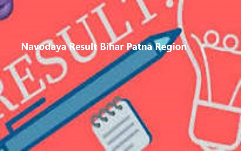 Navodaya Result 2020 5th 6th Bihar Patna Region