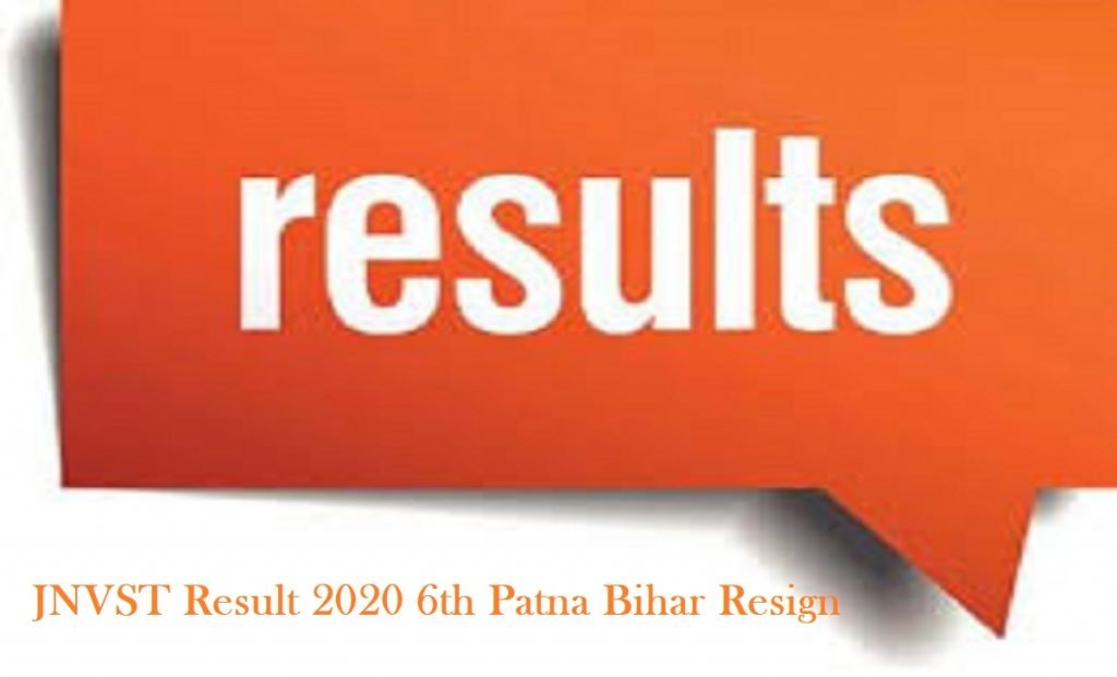 JNVST Result 2020 6th Patna Bihar Resign