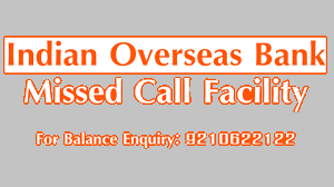 IOB Balance Check Number, IOB Balance Enquiry Missed Call, SMS, and etc.